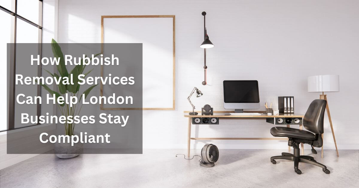 Office Clearance services in London: Maximise Efficiency
